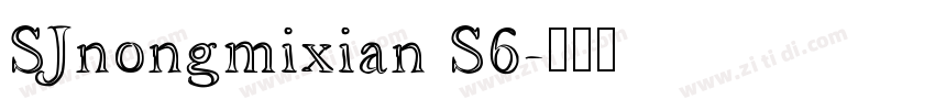 SJnongmixian S6字体转换